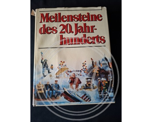 Milestones of the 20th Century (Published by Verlag Das Beste / Reader's Digest)
