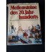Milestones of the 20th Century (Published by Verlag Das Beste / Reader's Digest)